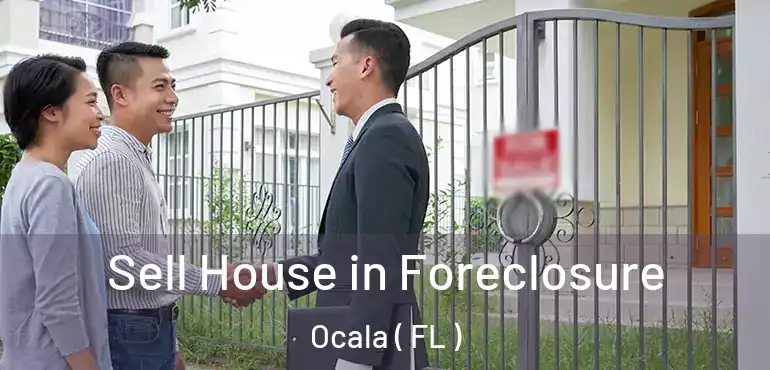  Sell House in Foreclosure Ocala ( FL )