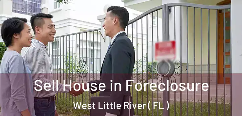  Sell House in Foreclosure West Little River ( FL )