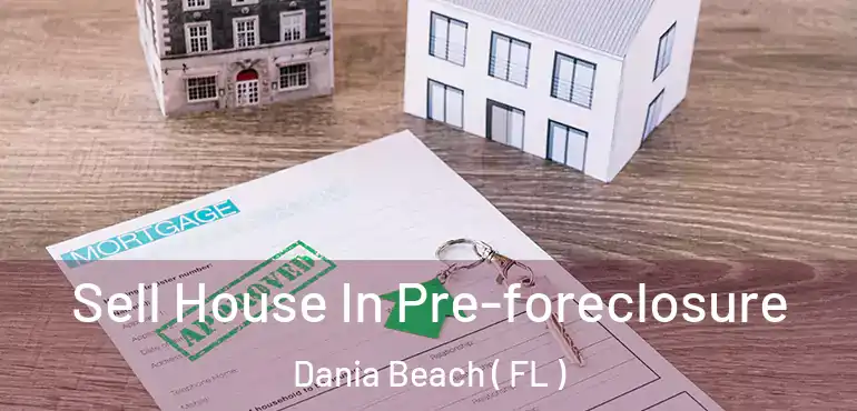  Sell House In Pre-foreclosure Dania Beach ( FL )