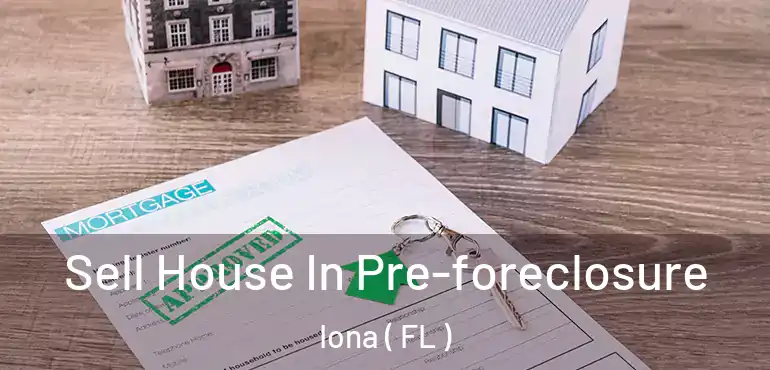  Sell House In Pre-foreclosure Iona ( FL )