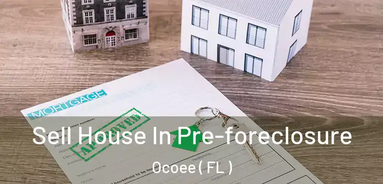  Sell House In Pre-foreclosure Ocoee ( FL )
