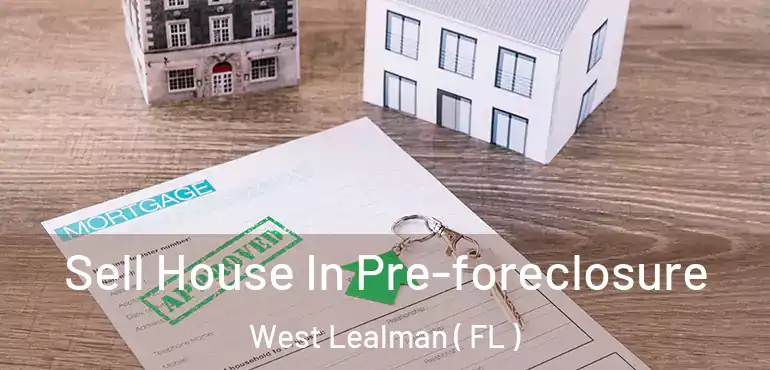 Sell House In Pre-foreclosure West Lealman ( FL )