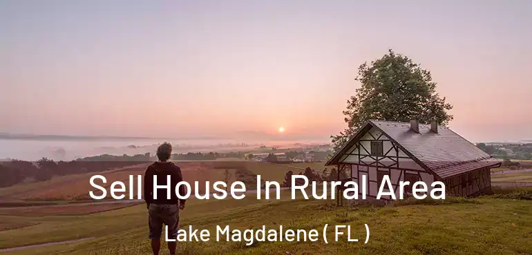  Sell House In Rural Area Lake Magdalene ( FL )