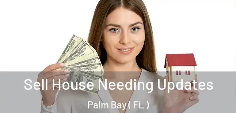  Sell House Needing Updates Palm Bay ( FL )