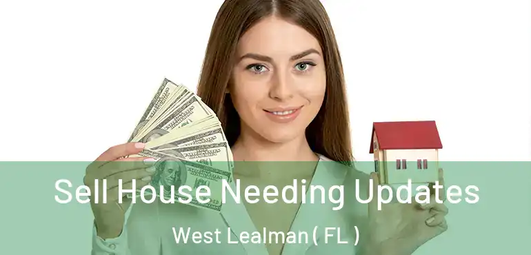  Sell House Needing Updates West Lealman ( FL )