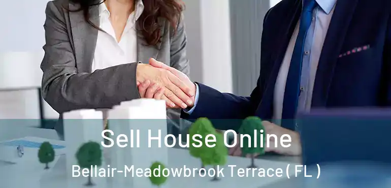  Sell House Online Bellair-Meadowbrook Terrace ( FL )