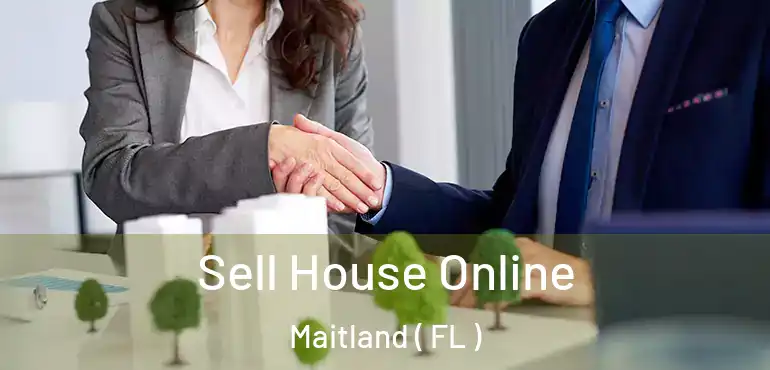  Sell House Online Maitland ( FL )