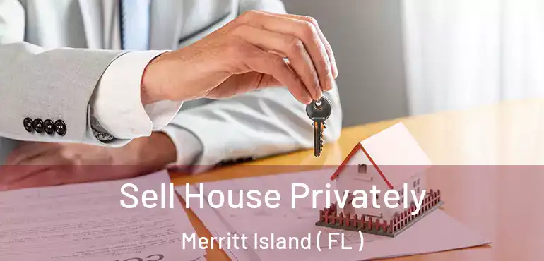  Sell House Privately Merritt Island ( FL )