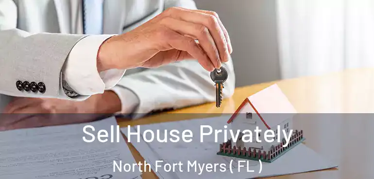  Sell House Privately North Fort Myers ( FL )