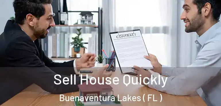  Sell House Quickly Buenaventura Lakes ( FL )
