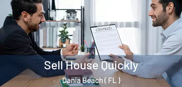  Sell House Quickly Dania Beach ( FL )