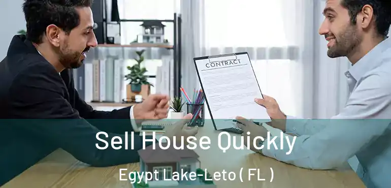  Sell House Quickly Egypt Lake-Leto ( FL )