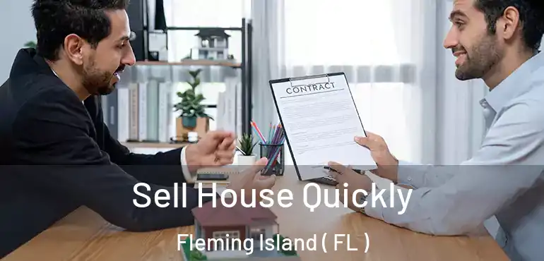  Sell House Quickly Fleming Island ( FL )