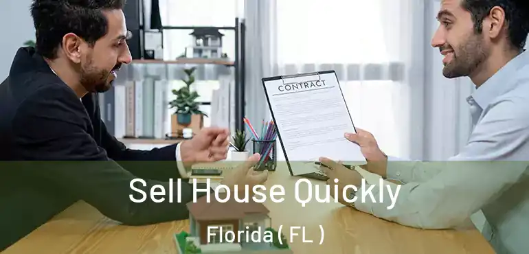  Sell House Quickly Florida ( FL )