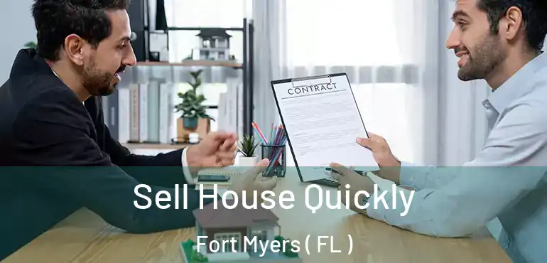  Sell House Quickly Fort Myers ( FL )