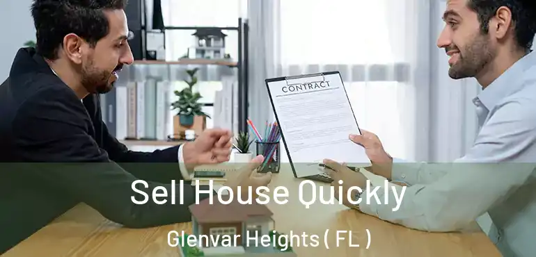  Sell House Quickly Glenvar Heights ( FL )