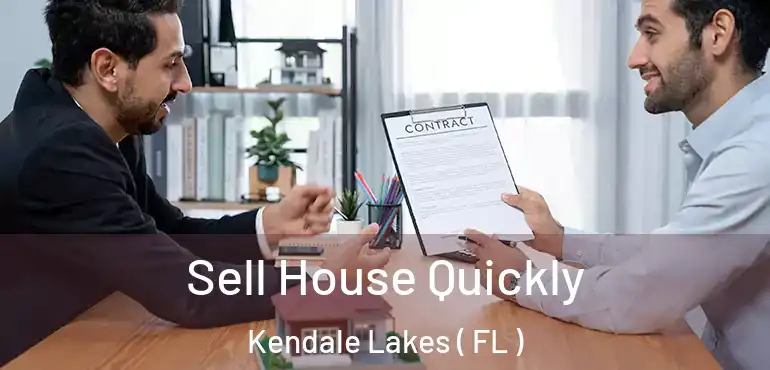  Sell House Quickly Kendale Lakes ( FL )