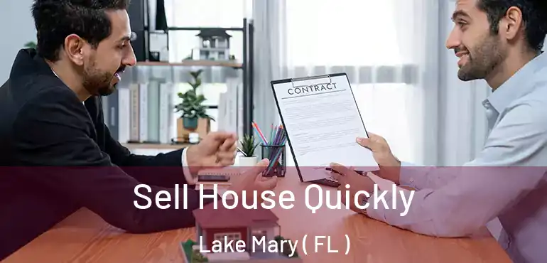  Sell House Quickly Lake Mary ( FL )