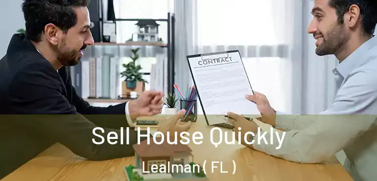  Sell House Quickly Lealman ( FL )