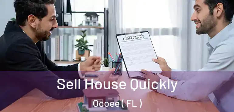  Sell House Quickly Ocoee ( FL )