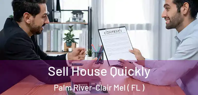  Sell House Quickly Palm River-Clair Mel ( FL )