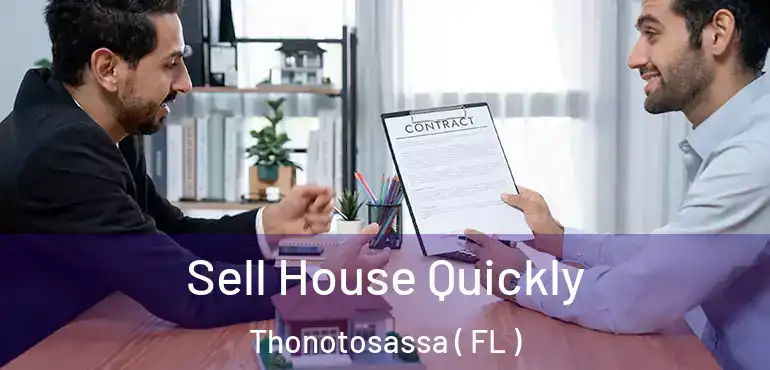  Sell House Quickly Thonotosassa ( FL )