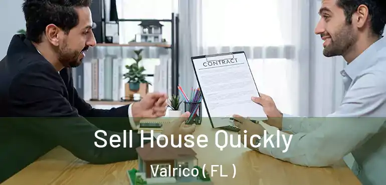  Sell House Quickly Valrico ( FL )