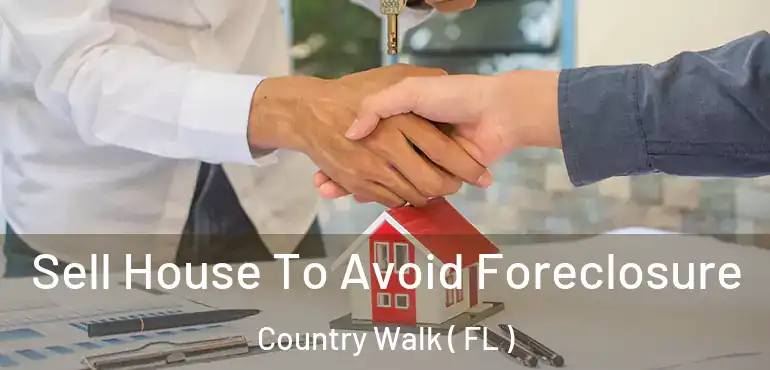 Sell House To Avoid Foreclosure Country Walk ( FL )