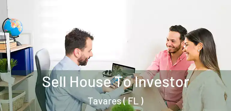  Sell House To Investor Tavares ( FL )