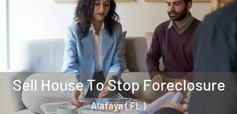  Sell House To Stop Foreclosure Alafaya ( FL )