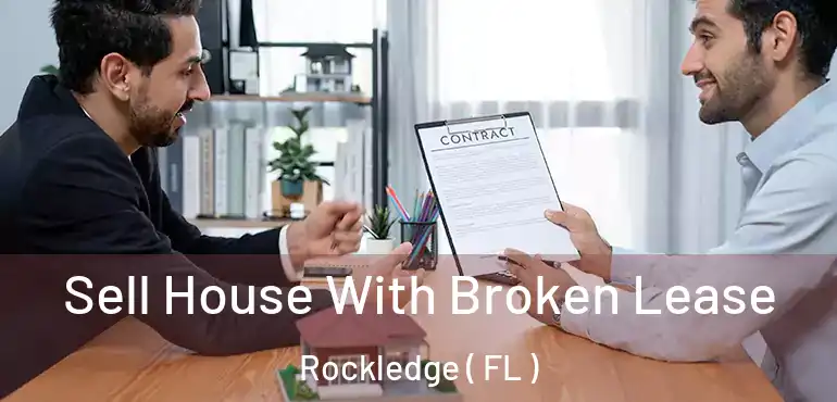  Sell House With Broken Lease Rockledge ( FL )