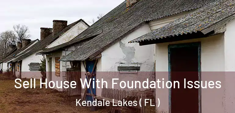 Sell House With Foundation Issues Kendale Lakes ( FL )