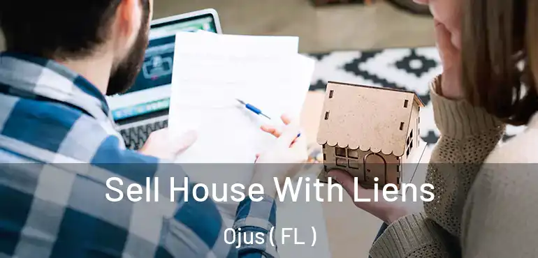  Sell House With Liens Ojus ( FL )