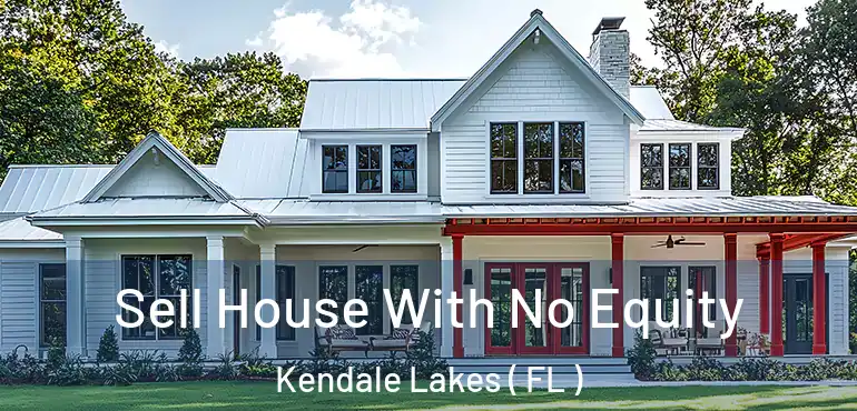  Sell House With No Equity Kendale Lakes ( FL )