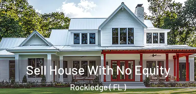  Sell House With No Equity Rockledge ( FL )
