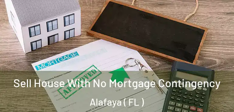  Sell House With No Mortgage Contingency Alafaya ( FL )
