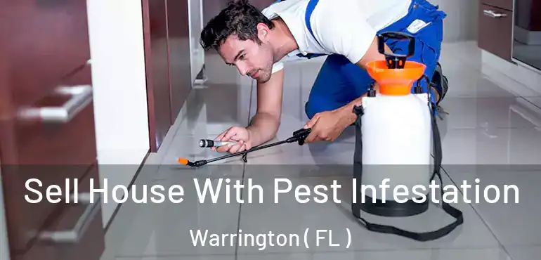  Sell House With Pest Infestation Warrington ( FL )