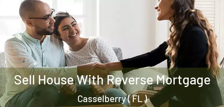  Sell House With Reverse Mortgage Casselberry ( FL )