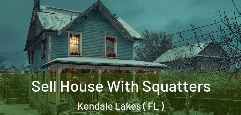  Sell House With Squatters Kendale Lakes ( FL )