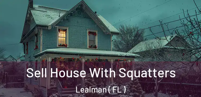  Sell House With Squatters Lealman ( FL )