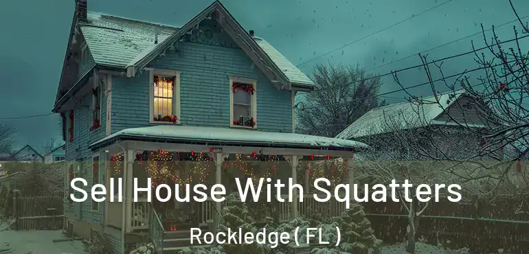  Sell House With Squatters Rockledge ( FL )