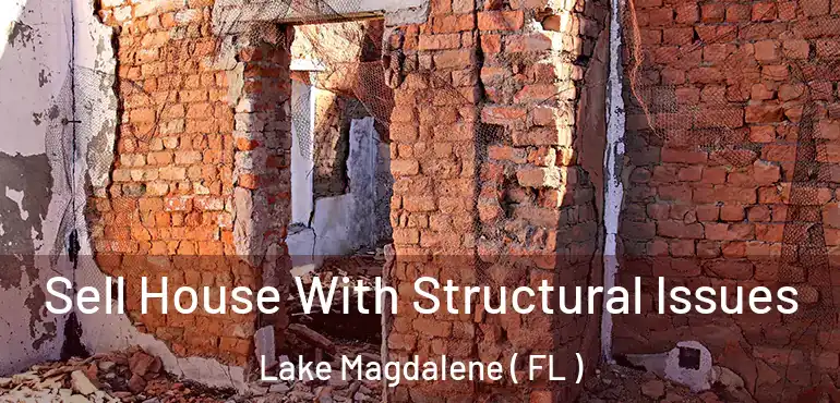  Sell House With Structural Issues Lake Magdalene ( FL )