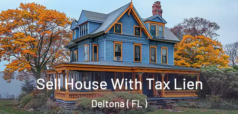  Sell House With Tax Lien Deltona ( FL )