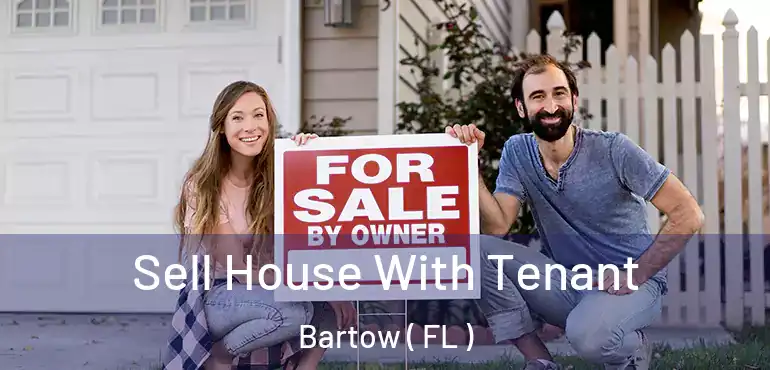  Sell House With Tenant Bartow ( FL )