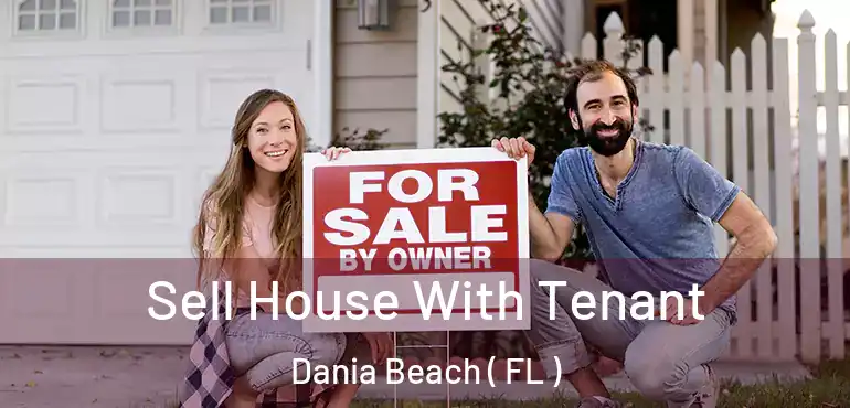  Sell House With Tenant Dania Beach ( FL )