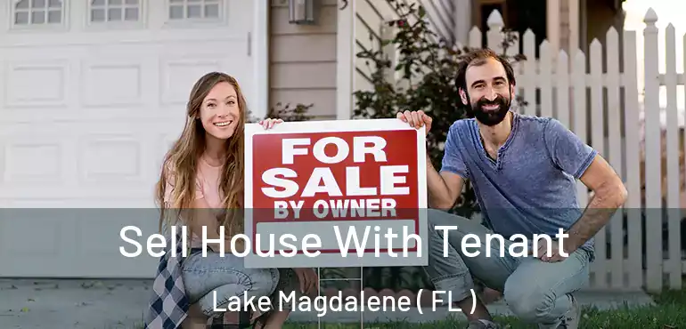  Sell House With Tenant Lake Magdalene ( FL )