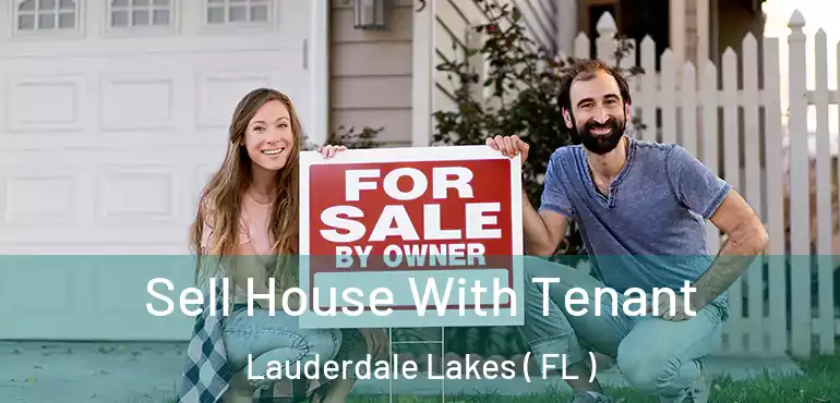  Sell House With Tenant Lauderdale Lakes ( FL )