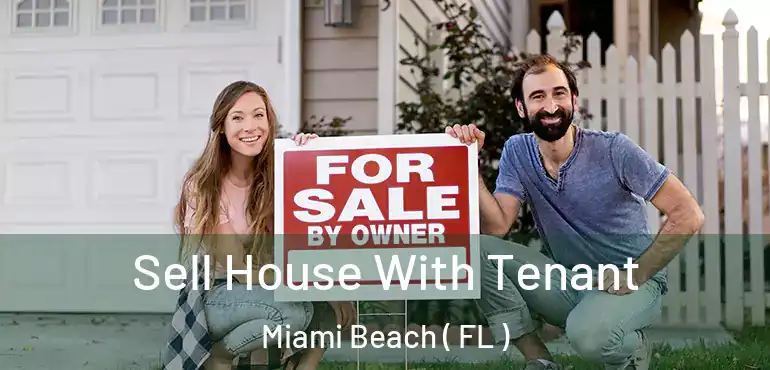  Sell House With Tenant Miami Beach ( FL )