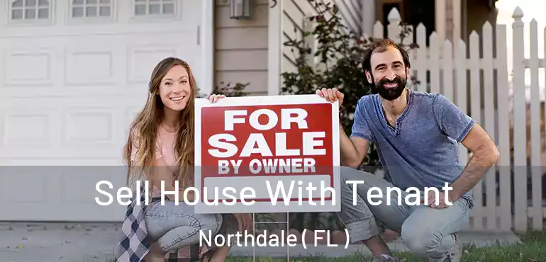  Sell House With Tenant Northdale ( FL )