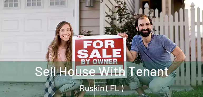  Sell House With Tenant Ruskin ( FL )